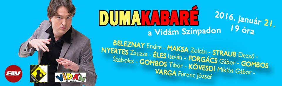 Dumakabaré humoristák fellépései Budapesten