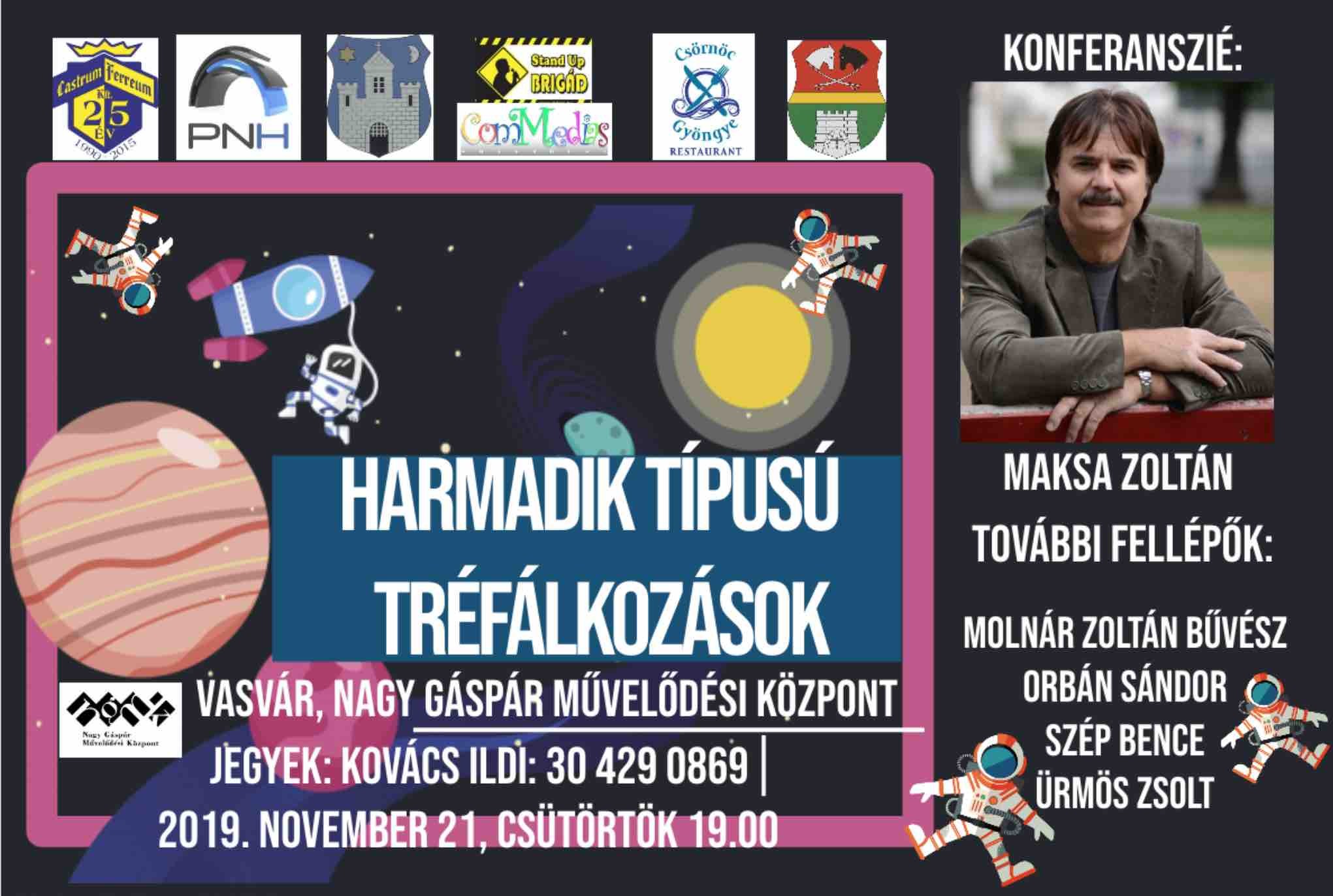 Harmadik típusú találkozások kabaré előadás Vasváron 2019